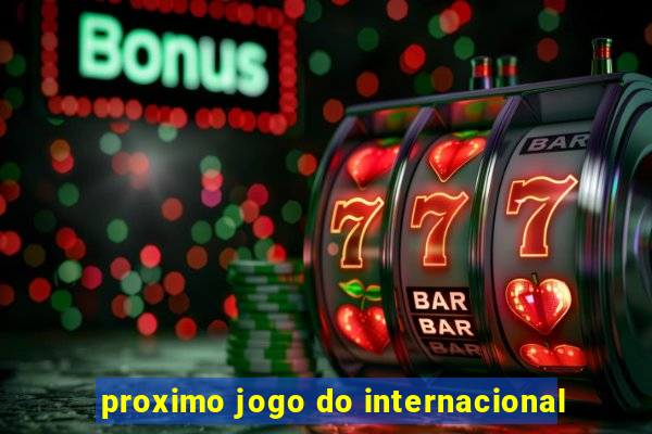 proximo jogo do internacional